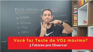 Você faz teste de VO2 máximo? 3 fatores para Observar