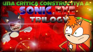 una crítica CONSTRUCTIVA a: Sonic.exe trilogy