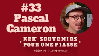 Kek'souvenirs pour une piasse - #33 Pascal Cameron