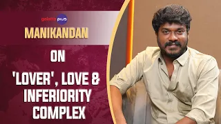 Manikandan Interview With Baradwaj Rangan | Conversations | #lover