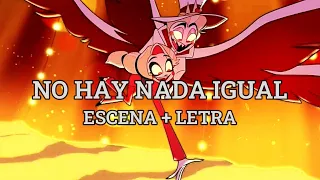 NO HAY NADA IGUAL (CON LETRA) - Hazbin Hotel escena en Español Latino