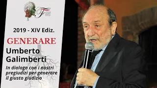 Umberto Galimberti - In dialogo con i nostri pregiudizi | Generare - 2019