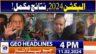 Geo Headlines Today 4 PM | Election 2024, results complete! | 11 February 2024