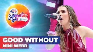 Mimi Webb - Good Without (Live at Capital's Summertime Ball 2022)