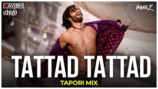 Tattad Tattad (Ramji Ki Chal) | Tapori Mix | Ranveer Singh | DJ Ravish, DJ Chico & J Nikhil Z