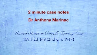United States v Carroll Towing (Calculus of Negligence)