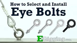 How-To Guide to Select and Install Eye Bolts