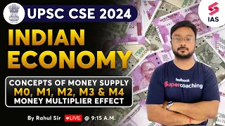 UPSC Economy | Concepts of Money Supply | Money Multiplier Effect | Crack UPSC | Rahul Sharma Sir