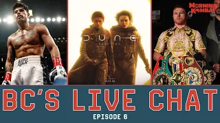 BC Live Chat: Ryan Garcia | Dune 2 | ONE Recap | Canelo's Future | Morning Kombat