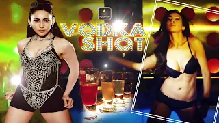 Vodka Shot | वोडका शॉट | Hot Video Song 2021| DJ Sheizwood | Manish Joura | Tarannum Mallik |