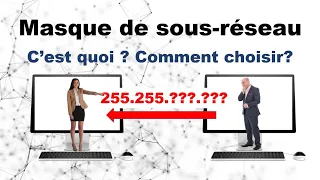 Masque de sous-réseau et adresses IP. C'est quoi ? Comment choisir ? Introduction et exemples.