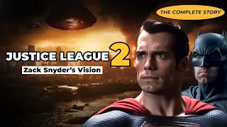 Justice League 2 Explained: The FULL Story