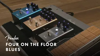 Four On The Floor Blues | Effects Pedals | Fender