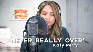 Never Really Over (Cover) | Katy Perry | Philippines | Melay Sanchez