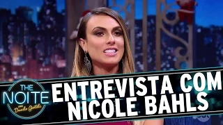 Entrevista com Nicole Bahls | The Noite (14/12/16)