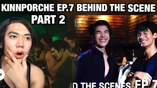 [Reaction] KinnPorsche The Series | Behind The Scenes : EP.7[Part2]