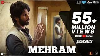 Mehram - Jersey | Shahid Kapoor & Mrunal Thakur | Sachet-Parampara | Shellee | Gowtam Tinnanuri