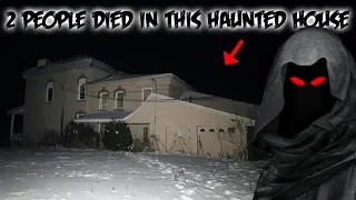 SOMETHING DEMONIC IS IN THIS HAUNTED HOUSE (2 PEOPLE DIED HERE)