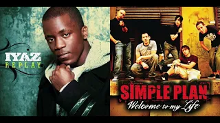 Welcome To My Replay - Iyaz x Simple Plan (Mashup)