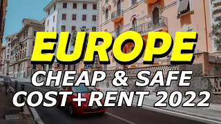 10 Cheap & Safe European Countries to Live, Visit or Work From in 2022 - With Rent Prices