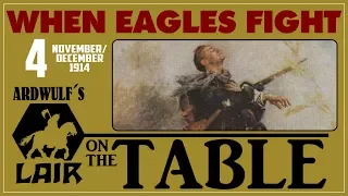 When Eagles Fight - Turn 4, November/December 1914