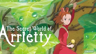 The Secret World Of Arrietty Full SoundTrack - Best Instrumental Songs Of Ghibli Collection