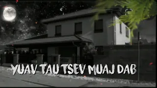 yuav tau tsev muaj dab nyob (Hmong story)