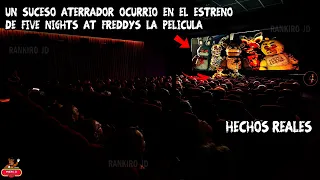 Un Suceso Aterrador Ocurrio en el Estreno de Five Nights at Freddy's la Pelicula Hechos Reales