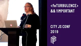 feTurbulence; Important!  - City JS Conf 2019