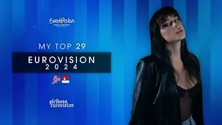 🇸🇪 eurovision 2024 - MY TOP 29 WITH COMMENTS 💬 (new: 🇮🇸🇷🇸) | girlbossESC