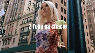 Daria Zawiałow - Z Tobą na chacie [Lyrics, tekst]