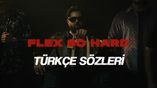 Summer Cem X Uzi - FLEX SO HARD / Türkçe Sözleri