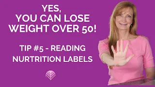 Yes, You can Lose Weight Over 50 #5 | How To Read Labels