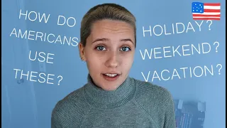 Vacation vs. Holiday & More // American English Vocabulary Explained