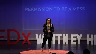 Permission To Be a Mess  | Jess Weiner | TEDxWhitneyHigh