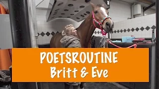POETSROUTINE Britt & Eve | PaardenpraatTV