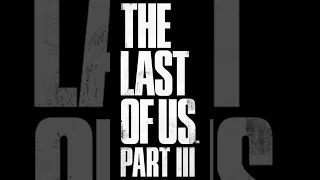 The Last of Us 3: FIRST DETAILS REVEALED #shorts