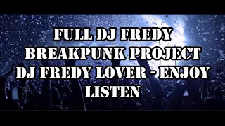 FULL DJ FREDY 27 SEPTEMBER 2017 - BREAKPUNK PROJECT