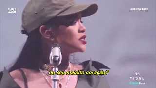 Rihanna - Love On The Brain [Live] (Tradução) (Legendado) | Sem Filtro