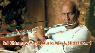 Sri Chinmoy Mega Music Mix & Slideshow 1