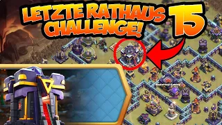 LETZTE RATHAUS 15 HERAUSFORDERUNG! 😎 3 Sterne! * Clash of Clans * CoC