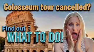 Colosseum Tour Cancelled In 2024? Here's Why And What You Can Do!