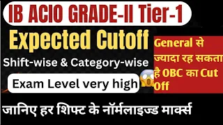 IB ACIO Grade II Tier 1 Expected Cutoff. IB ACIO Tier 1 Expected Cutoff. IB ACIO 2024 Tier 1 Cutoff.