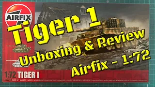 Airfix Tiger 1 Scale Model Tank Kit Unboxing & Review 1/72 A02342, Brand New 2020 Tooling