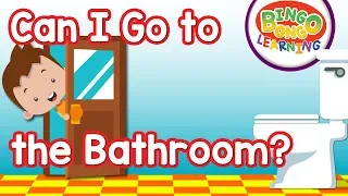 Can I Go to the Bathroom? | Classroom English Song | BINGO BONGO ESL/EFL