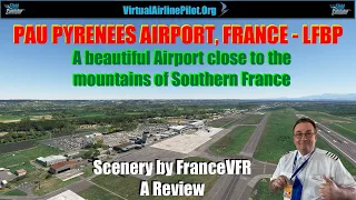 [MSFS2020] | WE HAVE FLYING HELICOPTERS ! PAU PYRENEES, FRANCE, (LFBP) BY FRANCEVFR | A VIDEO REVIEW