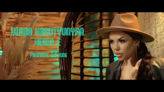 Diana Harutyunyan - Heriq e // Official teaser 2022 //