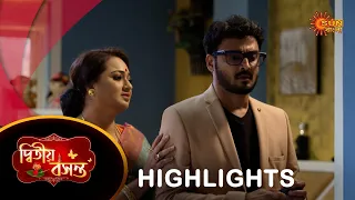 Dwitiyo Basanta  - Highlights |28 Mar 2024| Full Ep FREE on SUN NXT | Sun Bangla Serial