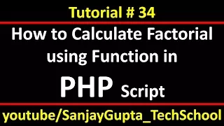 34 PHP | How to calculate factorial using functions in php | by Sanjay Gupta