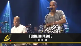 Turma Do Pagode - De Bobeira - Esse É O Clima - Ao Vivo